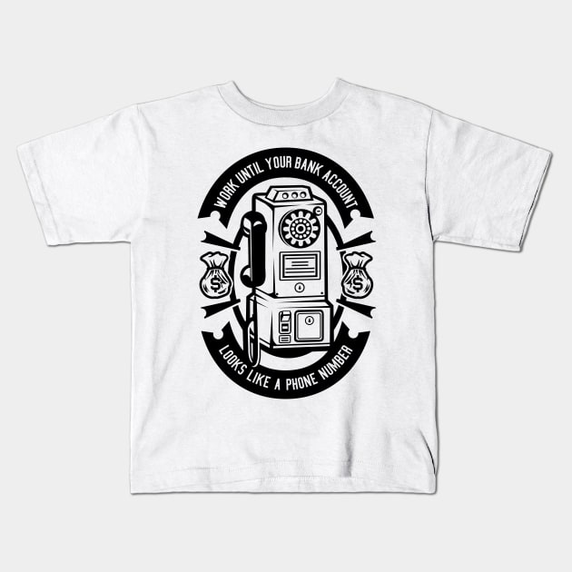 Phone Number Bank Account Kids T-Shirt by Z1